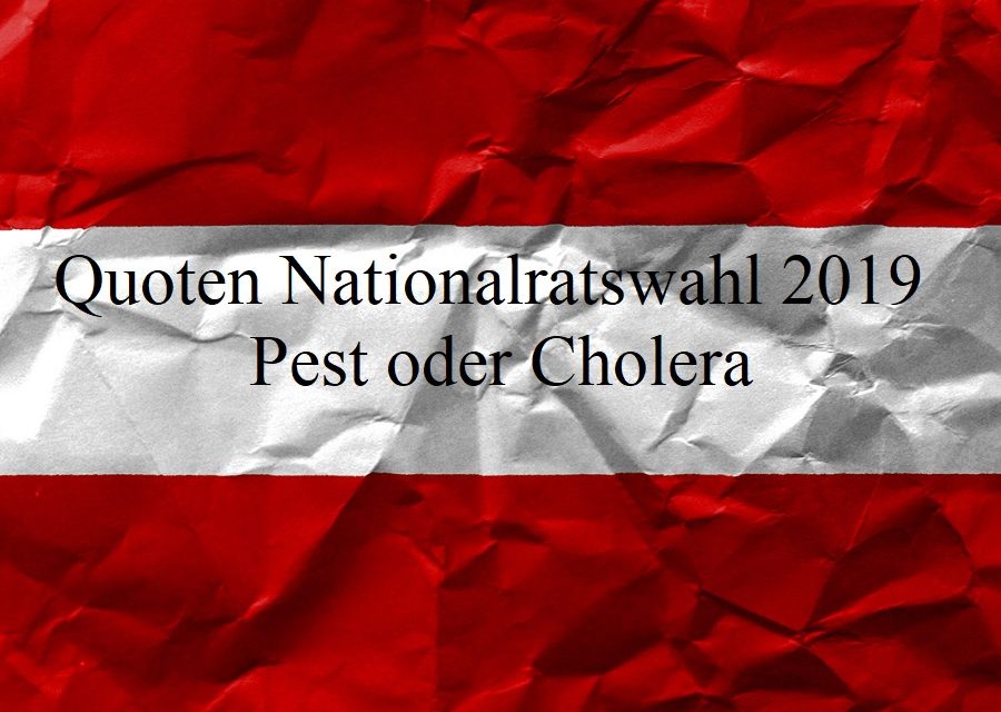 Quoten Nationalratswahl 2019 – Pest oder Cholera